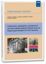 Cover-Bild Instationäre, gekoppelte, energetische und wärmephysiologische Bewertung von Regelungsstrategien für HLK-Systeme