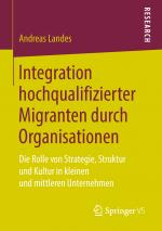Cover-Bild Integration hochqualifizierter Migranten durch Organisationen