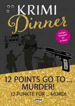 Cover-Bild Interaktives Krimi-Dinner-Buch: 12 points go to murder!