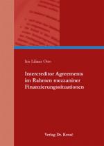 Cover-Bild Intercreditor Agreements im Rahmen mezzaniner Finanzierungssituationen