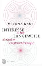 Cover-Bild Interesse und Langeweile als Quellen schöpferischer Energie