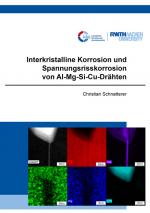 Cover-Bild Interkristalline Korrosion und Spannungsrisskorrosion von Al-Mg-Si-Cu-Drähten