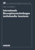 Cover-Bild Internationale Börsenplatzentscheidungen institutioneller Investoren