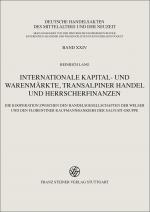 Cover-Bild Internationale Kapital- und Warenmärkte, transalpiner Handel und Herrscherfinanzen