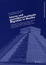 Cover-Bild Interne und grenzüberschreitende Migration in Mexiko