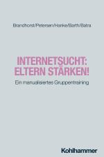 Cover-Bild Internetsucht: Eltern stärken!
