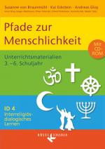 Cover-Bild Interreligiös-dialogisches Lernen: ID - Sekundarstufe I - Band 4: 3.-6. Schuljahr