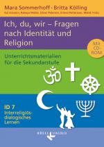 Cover-Bild Interreligiös-dialogisches Lernen: ID - Sekundarstufe I - Band 7: 8.-10. Schuljahr