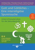 Cover-Bild Interreligiös-dialogisches Lernen: ID - Sekundarstufe I - Band 8: 8.-10. Schuljahr