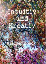 Cover-Bild Intuitiv und Kreativ