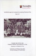 Cover-Bild Inventar des Archivs des Friedrich-Wilhelm-Gymnasiums zu Trier