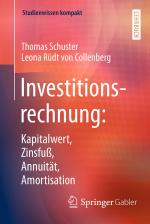 Cover-Bild Investitionsrechnung: Kapitalwert, Zinsfuß, Annuität, Amortisation