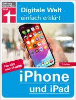 Cover-Bild iPhone und iPad - Alle Einstellungen & Funktionen - Mit Schritt-für-Schritt-Anleitungen für alle Innovationen und Tricks