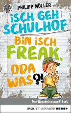 Cover-Bild Isch geh Schulhof / Bin isch Freak, oda was?!