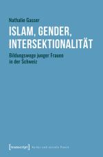 Cover-Bild Islam, Gender, Intersektionalität