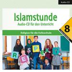 Cover-Bild Islamstunde 8. Audio-CD für den Unterricht