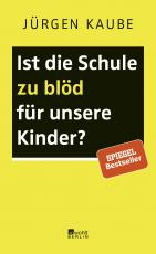 Cover-Bild Ist die Schule zu blöd für unsere Kinder?