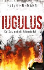 Cover-Bild Iugulus (Karl Seitz ermittelt: Sein erster Fall)