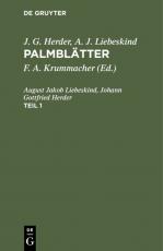 Cover-Bild J. G. Herder; A. J. Liebeskind: Palmblätter / J. G. Herder; A. J. Liebeskind: Palmblätter. Teil 1