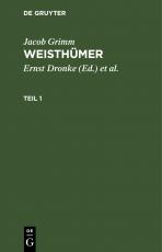 Cover-Bild Jacob Grimm: Weisthümer / Jacob Grimm: Weisthümer. Teil 1