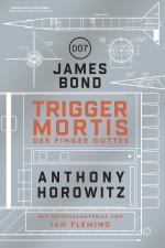 Cover-Bild James Bond: Trigger Mortis – Der Finger Gottes