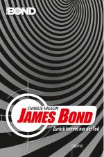 Cover-Bild James Bond. Zurück kommt nur der Tod