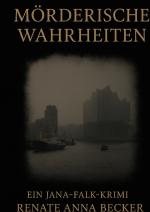 Cover-Bild Jana Falk Reihe / Mörderische Wahrheiten