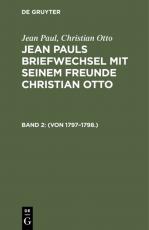 Cover-Bild Jean Paul; Christian Otto: Jean Pauls Briefwechsel mit seinem Freunde Christian Otto / (Von 1797–1798.)
