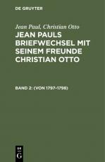Cover-Bild Jean Paul; Christian Otto: Jean Pauls Briefwechsel mit seinem Freunde Christian Otto / (Von 1797–1798)