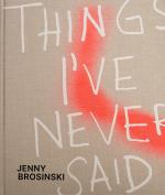 Cover-Bild Jenny Brosinski – Things I’ve Never Said