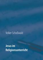 Cover-Bild Jesus im Religionsunterricht