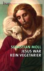 Cover-Bild Jesus war kein Vegetarier