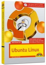 Cover-Bild Jetzt lerne ich Ubuntu 18.04 LTS - aktuellste Version Das Komplettpaket für den erfolgreichen Einstieg. Mit vielen Beispielen und Übungen