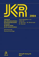 Cover-Bild JKR 2004 - Jahrbuch des Schweizerischen Konsumentenrechts - Annuaire de droit suisse de la consommation