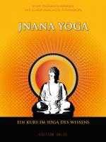 Cover-Bild Jnana Yoga - Ein Kurs im Yoga des Wissens