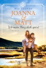 Cover-Bild Joanna & Matt – Wo mein Herz dich spürt