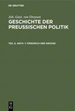 Cover-Bild Joh. Gust. von Droysen: Geschichte der preußischen Politik / Friedrich der Große