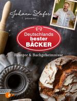 Cover-Bild Johann Lafer präsentiert Deutschlands bester Bäcker