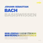 Cover-Bild Johann Sebastian Bach (2 CDs) – Basiswissen