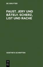 Cover-Bild Johann Wolfgang von Goethe: Goethe’s Schriften / [Faust. Jern und Bäteln. Scherz, List und Rache]