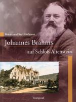 Cover-Bild Johannes Brahms auf Schloss Altenstein
