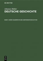 Cover-Bild Johannes Bühler: Deutsche Geschichte / Urzeit, Bauerntum und Aristokratie bis um 1100