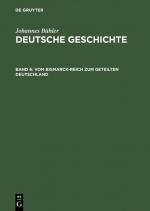 Cover-Bild Johannes Bühler: Deutsche Geschichte / Vom Bismarck-Reich zum geteilten Deutschland