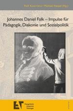 Cover-Bild Johannes Daniel Falk – Impulse für Pädagogik, Diakonie und Sozialpolitik