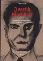 Cover-Bild Joseph Goebbels 29.10.1897-1.5.1945. Vom kleinen Nationalsozialisten... / Joseph Goebbels - Der linke Revolutionär (Band 1 von 2)