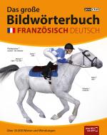 Cover-Bild JOURIST Das große Bildwörterbuch Französisch-Deutsch: 35.000 Wörter und Wendungen