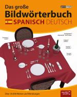 Cover-Bild JOURIST Das große Bildwörterbuch Spanisch-Deutsch: 35.000 Wörter und Wendungen