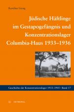 Cover-Bild Jüdische Häftlinge im Gestapogefängnis und Konzentrationslager Columbia-Haus 1933–1936