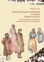Cover-Bild Jüdische Theaterschaffende zwischen Heimat und Exil
