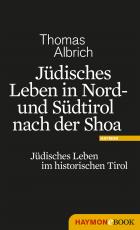Cover-Bild Jüdisches Leben in Nord- und Südtirol nach der Shoa